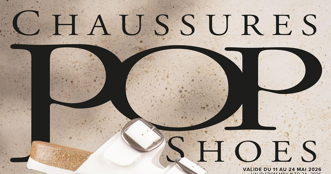 Circulaire Chaussures Pop du 11 au 24 mai 2026