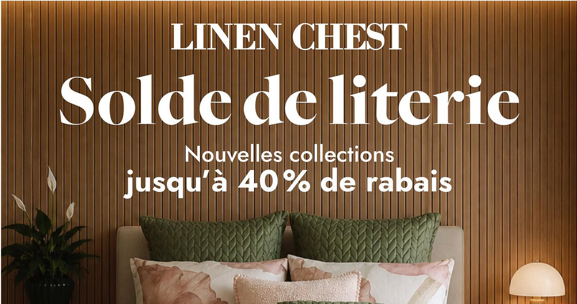 Circulaire Linen Chest du 27 mai au 21 juin 2026