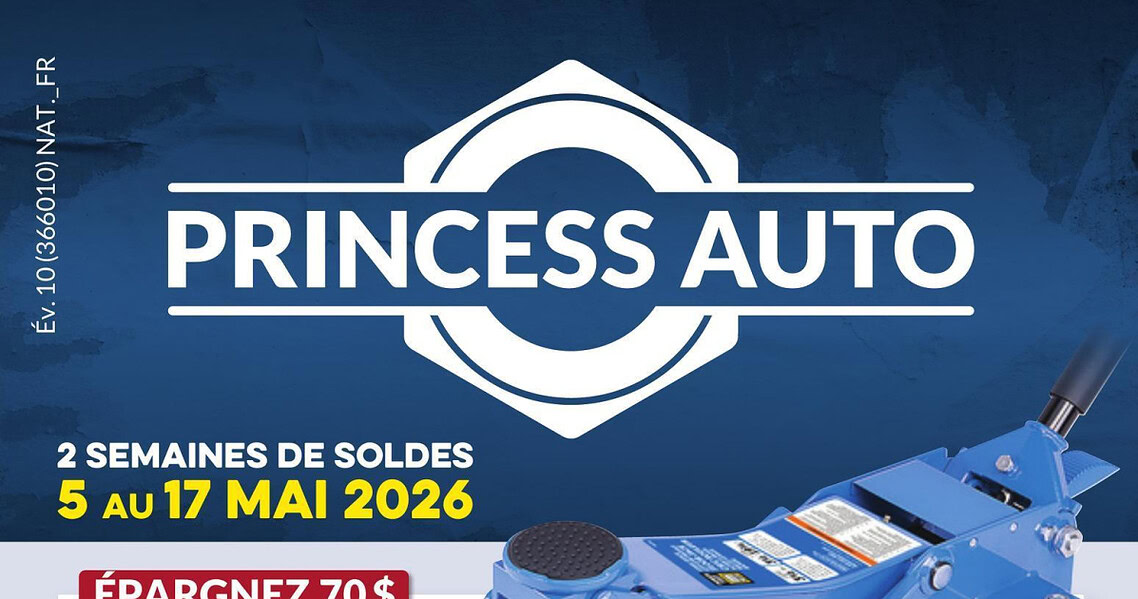 Circulaire Princess Auto du 5 au 17 mai 2026