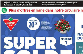 Circulaire Canadian Tire du 18 au 28 juin 2026