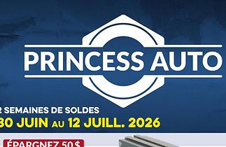 Circulaire Princess Auto du 30 juin au 12 juillet 2026