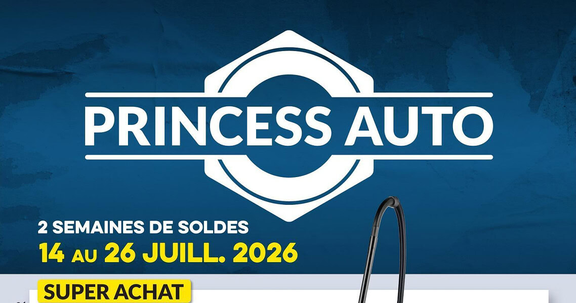 Circulaire Princess Auto du 14 au 26 juillet 2026